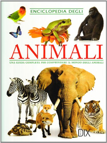 Enciclopedia degli animali von Dix